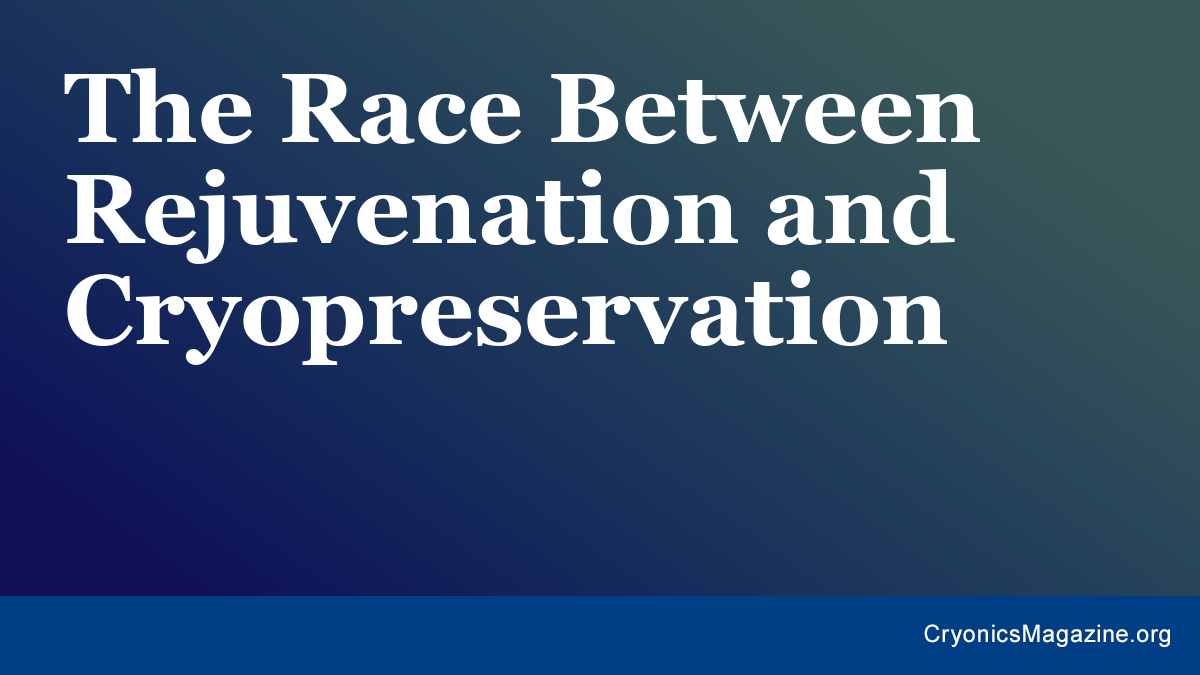 The Race Between Rejuvenation and Cryopreservation